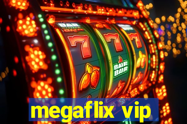 megaflix vip